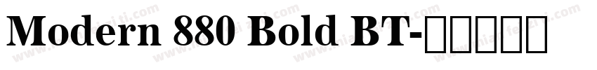 Modern 880 Bold BT字体转换